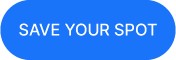 Save Your Spot Button